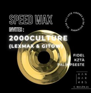 Speedwax: Lexmax & Gitow, Fidel, Kztà, Palimpseste