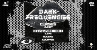 Dark Frequencies: Curses • Karassimeon • Apéro Notturno