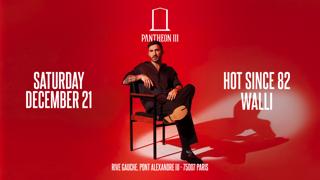 Panthéon Presents Hot Since 82