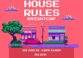 House Rules Nye *Free Ticket*