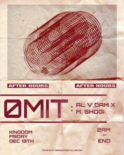 Ømit After Hours At Kingdom: Al V Dam B2B M. Shogi