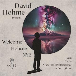 David Hohme Presents Welcome Hohme Nye