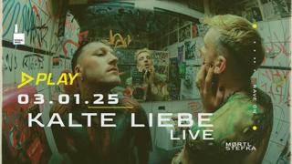 Play - Kalte Liebe Live | Kesselhaus Augsburg