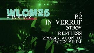 𝐖𝐋𝐂𝐌𝟐𝟓 With In Verruf, B2, Øtrøv, Restless, Padex, Contec, R.D.J, 2Passey