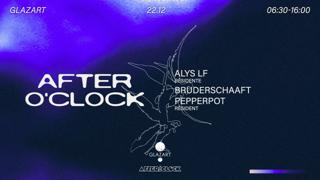 After O'Clock: Pepperpot, Alys Lf & Bruderschaaft