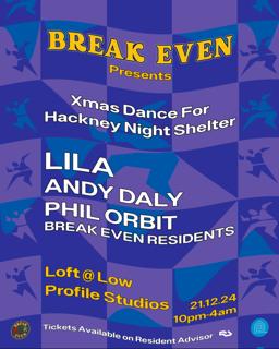 Break Even Presents: Xmas Dance For Hackney Night Shelter