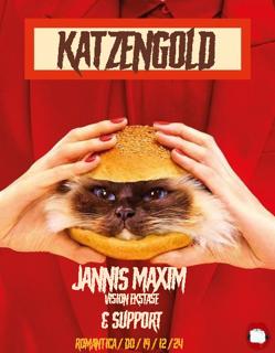 Katzengold Mit Jannis Maxim (Vision Ekstase) & Guest