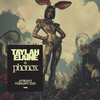 Taylah Elaine - 4 Fridays At Phonox (7Th Feb)