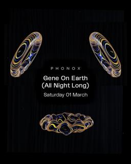 Phonox: Gene On Earth (All Night Long)