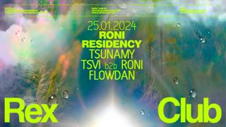 Roni Residency: Flowdan, Tsvi B2B Roni, Tsunamy