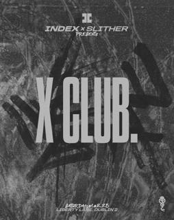 Index X Slither: X Club