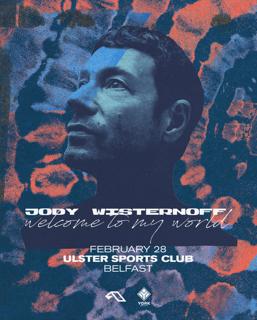 Jody Wisternoff 'Welcome To My World' Tour