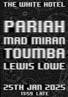 Pariah / Mad Miran / Toumba / Lewis Lowe