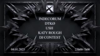 Nexus: Indecorum - Ush - Dtkø - Katy Rough