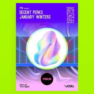 Pyg Presents Decent Perks & January Winters