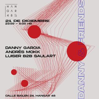 Midle X Danny & Friends-Danny Garcia, Andres Mokk, Luiser B2B Saulart