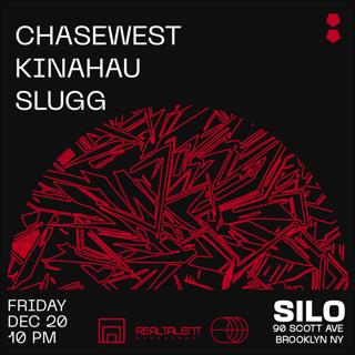 Chasewest / Kinahau / Slugg