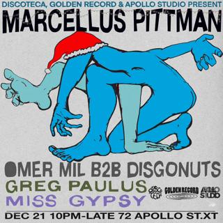 Golden Record Nyc & Discoteca Present Marcellus Pittman