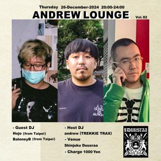 Andrew Lounge Vol.82 With Hojo & Baloneyb