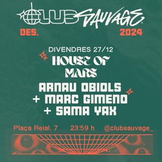 House Of Mars: Arnau Obiols, Marc Gimeno, Sama Yax