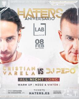 Haters Aniversario: Cristian Varela Vs Dj Pepo (All Night Long) 