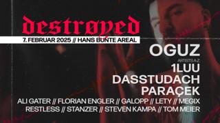 Destrøyed With Oguz, 1Luu, Dasstudach, Galopp, Megix, Paracek