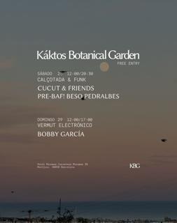 Káktos Botanical Garden - Calçotada & Funk