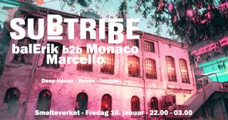 Subtribe - Balerik B2B Monaco - Marcello - House Music