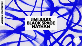 Jimi Jules · Black Space · Nathan