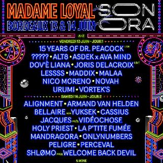 Madame Loyal X Sonora