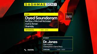 ★ S.A.S.H.M.A.S By Day & Night ★ Dyed Soundorom ★ Sunday December 22Nd ★