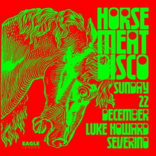 Horse Meat Disco At Eagle London With Luke Howard And Severino