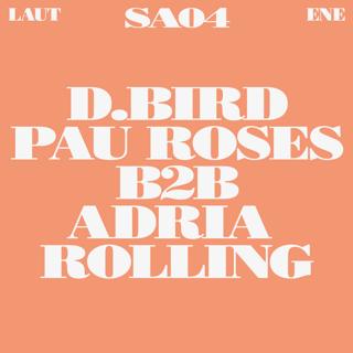 D.Bird + Pau Rosés + Adria Rolling