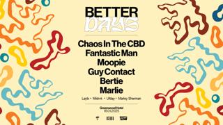 Better Days 2025 — Chaos In The Cbd 