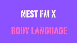 Nest Fm X Body Language