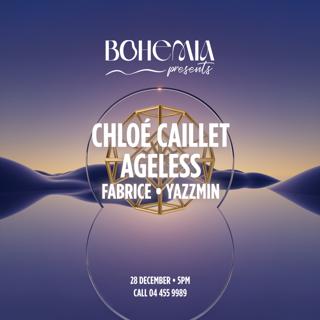 Bohemia Presents: Chloé Caillet, Ageless, Yazzmin & Fabrice