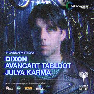 Onassis Music Presents: Dixon + Avangart Tabldot + Julya Karma