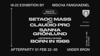 Nachts After Party: Setaoc Mass B2B Claudio Prc