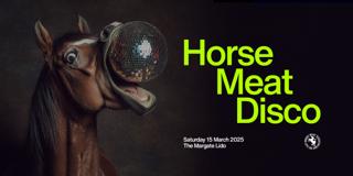 Horse Meat Disco - Margate