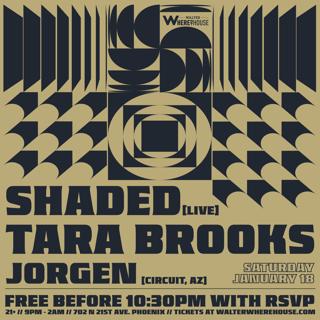 Walter Productions Presents: Shaded & Tara Brooks