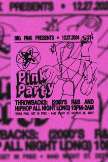 Pink Party: Throwbacks Night (2000S R&B & Hiphop)