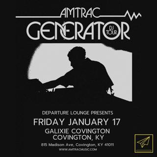 Departure Lounge Presents - Amtrac Generator Tour