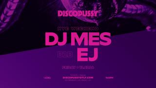 Discopussy Presents: Dj Mes B2B Ej