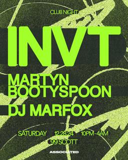 Club Night: Invt, Martyn Bootyspoon, Dj Marfox