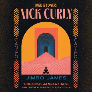 Nick Curly + Jimbo James At Camino Rïviera - No Cover