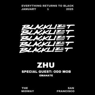 Zhu Presents Blacklizt - A Fresh Start Afterparty