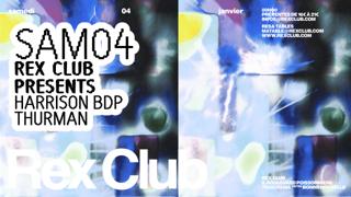 Rex Club Presents: Harrison Bdp, Thurman