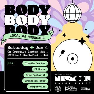 Bodybodybody - Local Dj Showcase