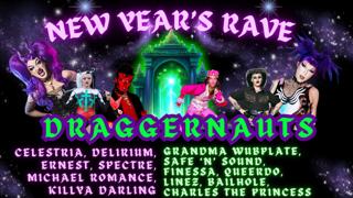 Draggernauts: New Years Rave -Night Of The God'S