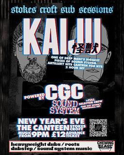 Kaiju (Deep Medi) Cgc Sound System Nye Special